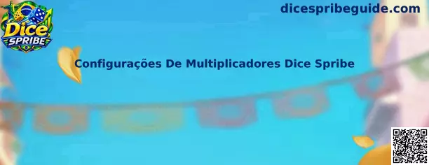 Configurações De Multiplicadores Dice Spribe