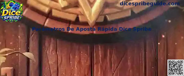 Parâmetros De Aposta Rápida Dice Spribe