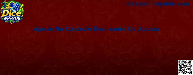 Ajuste no Controle Deslizante de Aposta